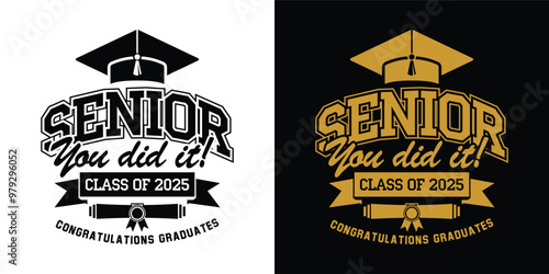 Lettering Class of 2025 for greeting, invitation card. You did it! Text for graduation design, congratulation event, T-shirt, party, high school or college graduate. Illustration, vector on transparen