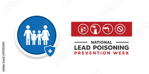 National Lead Poisoning Prevention Week. Great for cards, banners, posters, social media and more. White background.