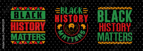 Black History Matters Svg Black History Tshirt Bundle African American Quote Design, PET 00045