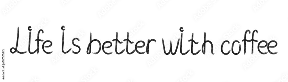 Hand drawn lettering Life is better with coffee. Decorative vector lettering in flat style for coffee design, stickers, posters, print. Handwritten phrase in black color. Isolated on white back. Hand drawn lettering Life is better with coffee. Decorative vector lettering in flat style for coffee design, stickers, posters, print. Handwritten phrase in black color. Isolated on white back.