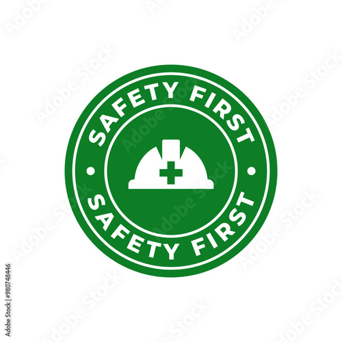 Safety first sign logo design for safety workplace factory manufacture banner.