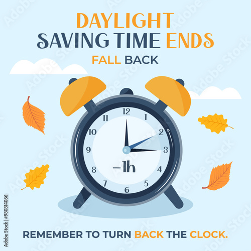 Daylight saving time ends. Fall back one hour. Remember to turn back the clock. Morning clock turning an hour back. Vector illustration with leaves, clouds, text and a background.