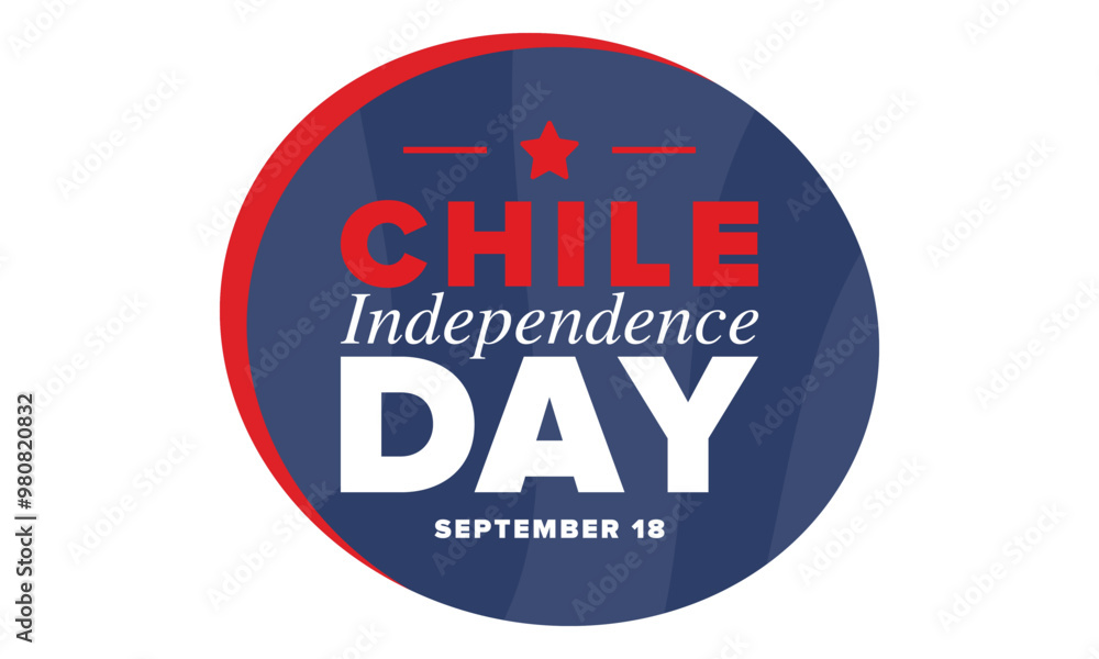 Chile Independence Day. Happy national holiday Fiestas Patrias. Freedom day. Celebrate annual in September 18. Chile flag. Patriotic chilean design. Poster, card, banner, template, background. Vector