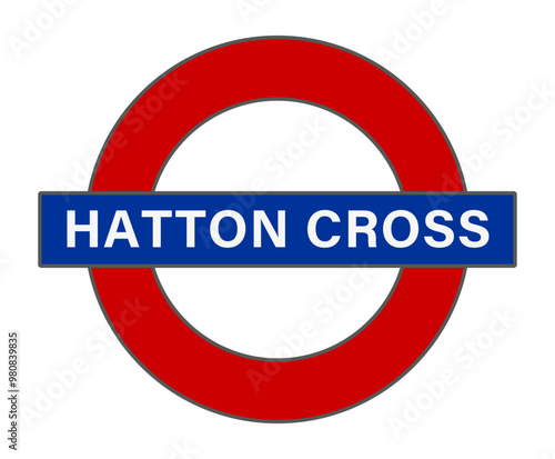 HATTON CROSS, Underground, Metro, Sign, Vector-Drawing photo