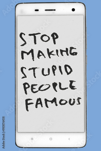 Modern smart phone with word text of stop making stupid people famous pixelate grayscale color halftone dotted texture style collage element