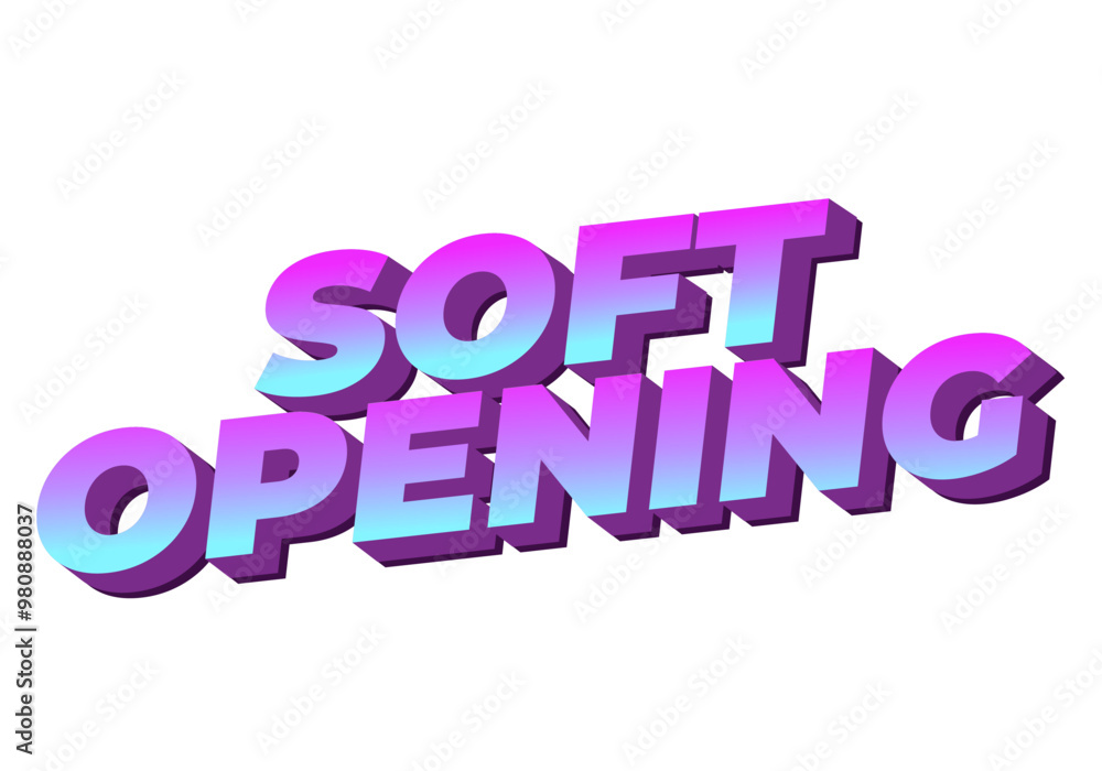 Soft opening. Text effect for digital ads with 3D style Soft opening. Text effect for digital ads with 3D style