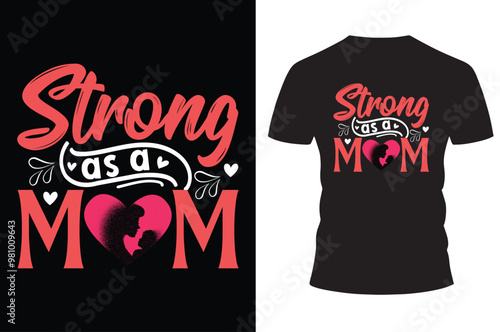 Best mom ever Classy, Stylish and Trendy T-shirt Design