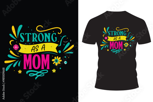 Best mom ever Classy, Stylish and Trendy T-shirt Design