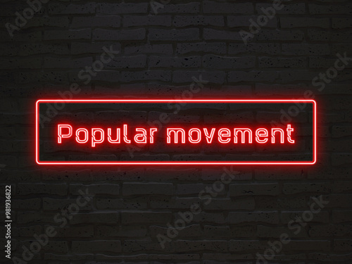 Popular movement のネオン文字