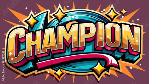 the word 'CHAMPION' in bold, colorful, and dynamic typography with a starburst background, perfect for celebrating victories and achievements