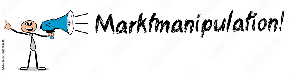 Marktmanipulation! Marktmanipulation!