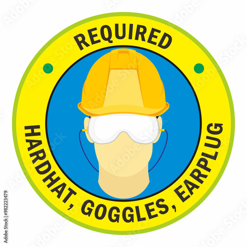 Rounded shape of sticker and label design of required for wearing personal protective equipment. Hardhat, goggles, and earplug safety gear.