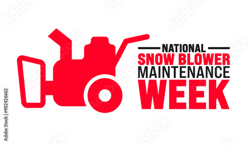 National Snow Blower Maintenance Week background or banner design template is observed every year in October. Holiday concept. Template for card, poster, placard, template. eps 10