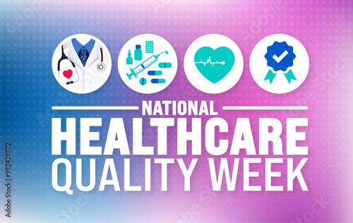 National Healthcare Quality Week background or banner design template is observed every year in October. Holiday concept. Template for card, poster, placard, template. eps 10