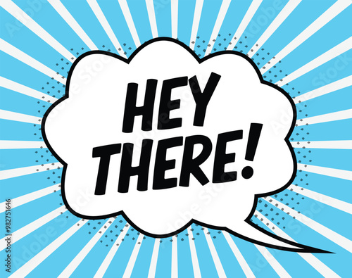 Abstract comic pop retro hey there message design, pop art style, vibrant colors background