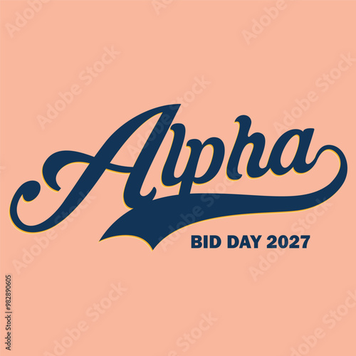 Retro college greek fraternity alpha slogan print for girl and kids sorority tee t shirt or sticker	