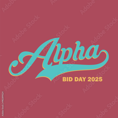 Retro college greek fraternity alpha slogan print for girl and kids sorority tee t shirt or sticker	