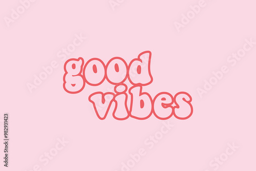 Good Vibes retro, vintage, cool, wavy t-shirt design Colorful, white, rainbow, cool, Slogan typography design can be used on T-Shirts, Mugs, Bags, Poster Cards and much more.
