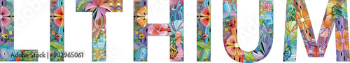 Word LITHIUM. Lithium is a soft, silvery-white alkali metal. Vector decorative zentangle object for decoration