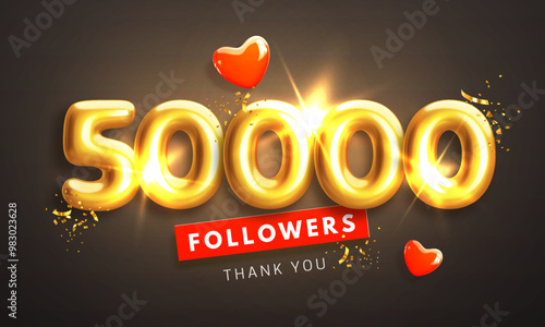 50000 followers celebration banner. Thank you 50k follower peoples. Glossy golden 3d numbers and red hearts in realistic style. Design for channel, group in social network. Vector illustration