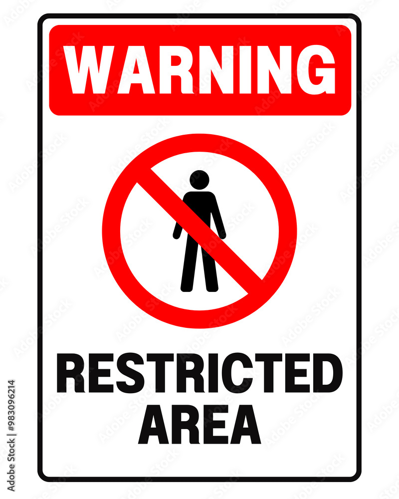Warning Restricted Area Sign Poster - 1 Warning Restricted Area Sign Poster - 1
