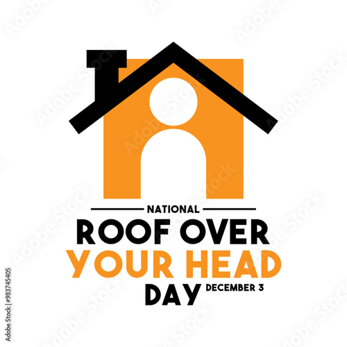 National Roof Over Your Head Day. December 3.