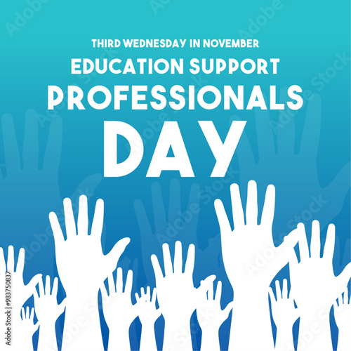 Education Support Profesionals Day. Third Wednesday in November.