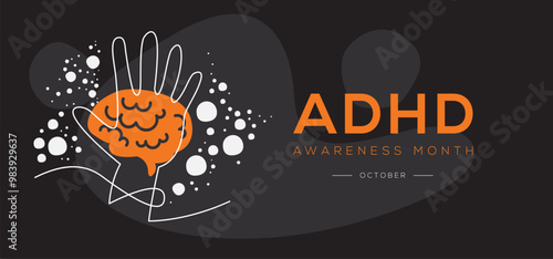 National ADHD awareness month, held on October.