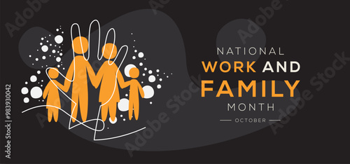 National Work and Family Month, held on October.