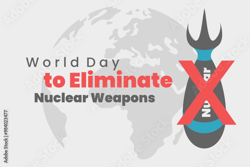 World day to eliminate nuclear weapons poster illustration