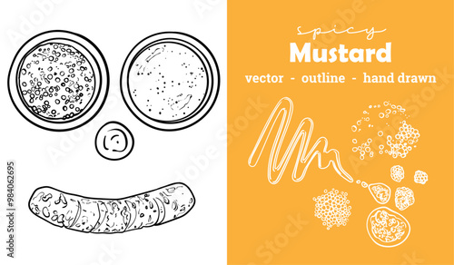 Vector hand drawn outline only mustard. Glass recipient with yummy sauce, sausage, and ingredients on the side. Awesome food assets for menu design, online and print projects.