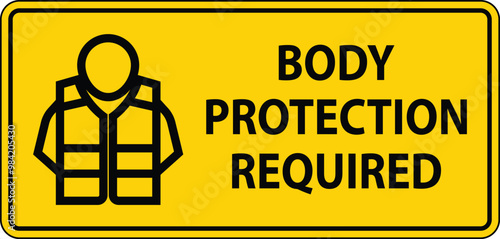 A clear safety sign indicating the mandatory use of body protection gear in a designated area.
