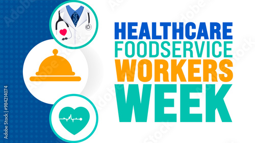 Healthcare Foodservice Workers Week background or banner design template is observed every year in October. Holiday concept. Template for card, poster, placard, template. eps 10