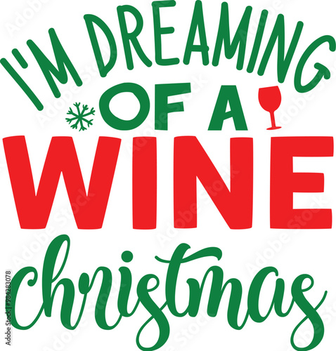i'm dreaming of a wine christmas