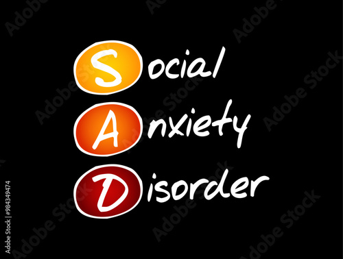 SAD - Social Anxiety Disorder is a mental health condition characterized by intense fear or anxiety in social situations, acronym concept background