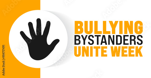 Bullying Bystanders Unite Week background or banner design template is observed every year in October. Holiday concept. Template for card, poster, placard, template. eps 10