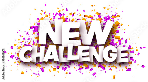 New challenge sign over colorful cut ribbon confetti background. Vector illustration.