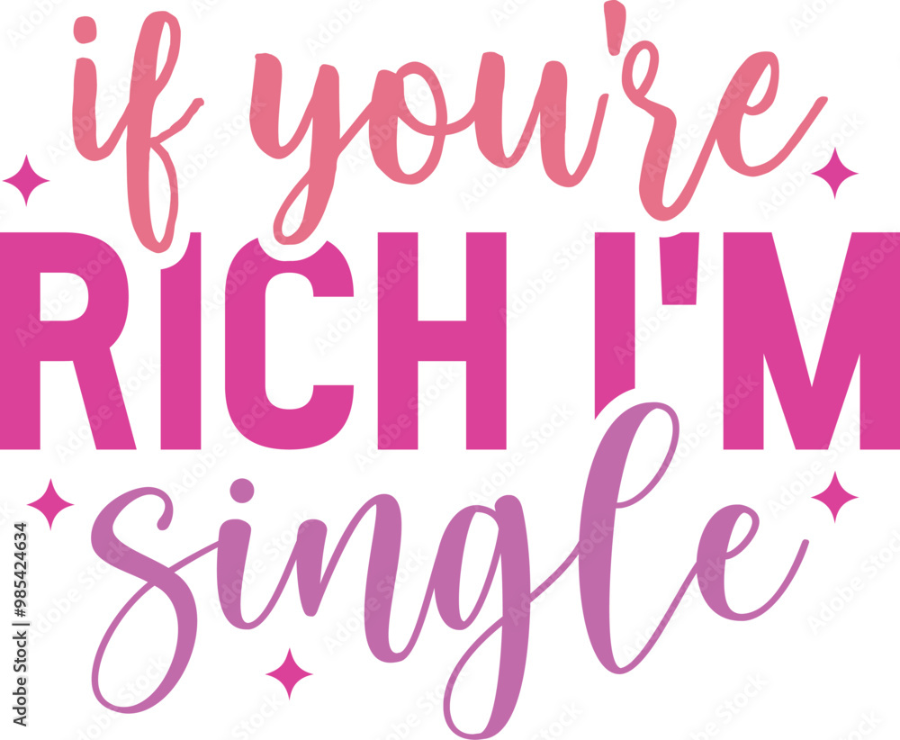 If You're Rich I'm Single If You're Rich I'm Single