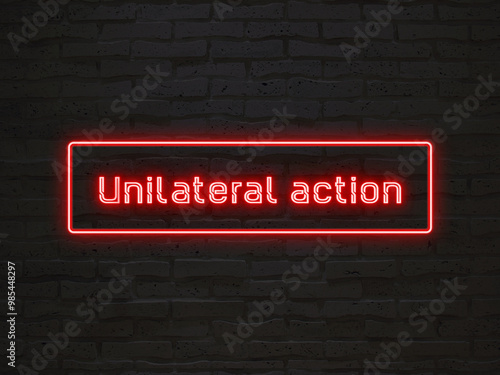 Unilateral action のネオン文字 photo