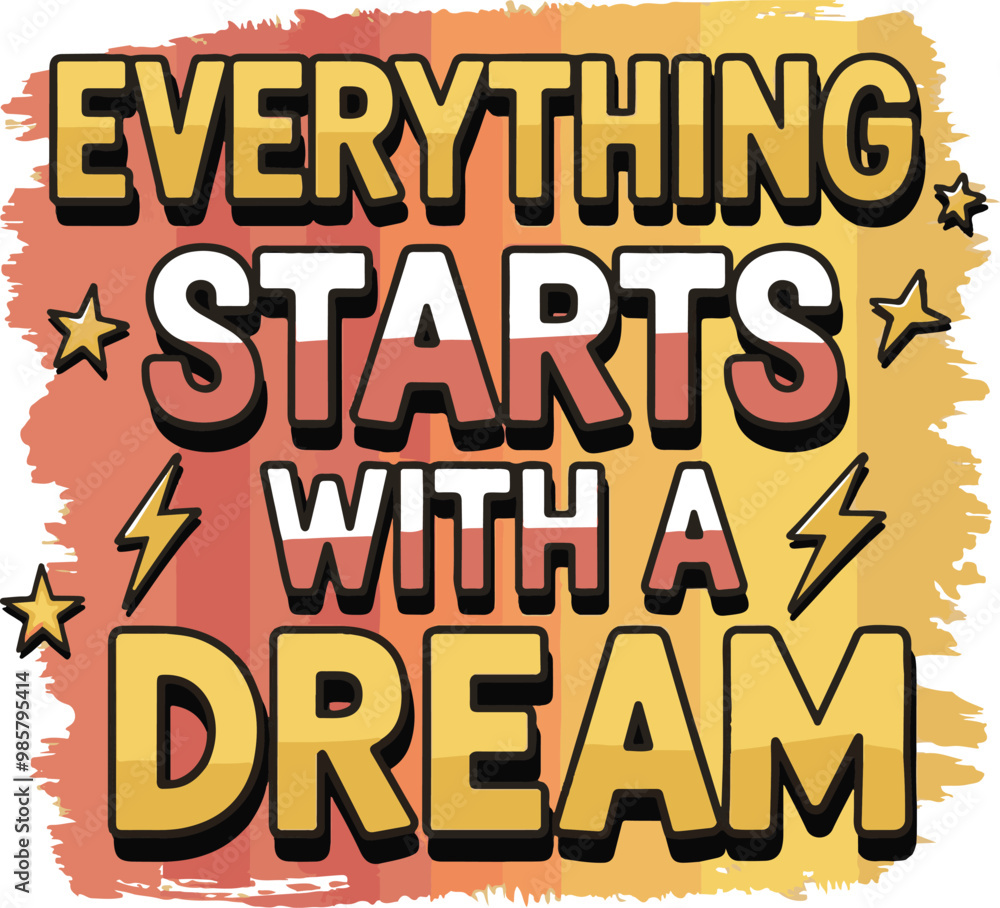 Obraz premium Everything starts with dream Typography T shirt design vector .