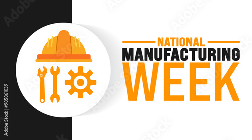 National Manufacturing Week background or banner design template is observed every year in October. Holiday concept. Template for card, poster, placard, template. eps 10