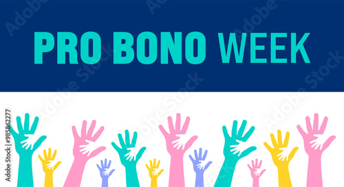 Pro Bono Week background or banner design template is observed every year in October. Holiday concept. Template for card, poster, placard, template. eps 10