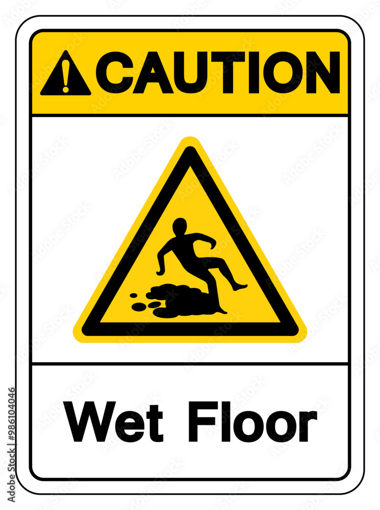 Caution Wet Floor Symbol Sign,Vector Illustration, Isolate On White Background Label. EPS10 Caution Wet Floor Symbol Sign,Vector Illustration, Isolate On White Background Label. EPS10