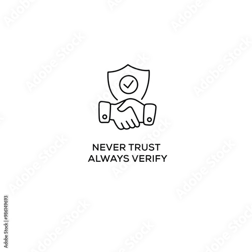 Never Trust, Always Verify  editable stroke vector icon