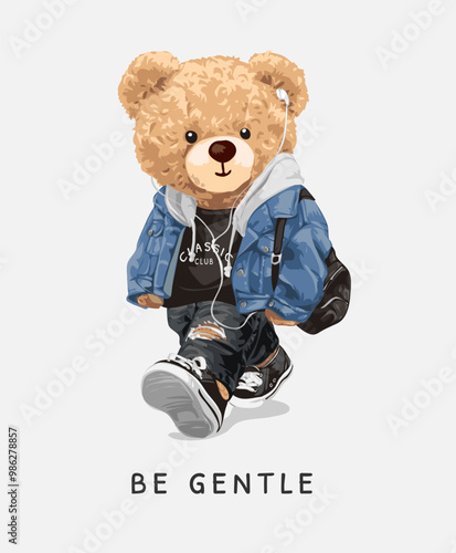 be gentle slogan with bear doll in denim fashion style walking vector illustration