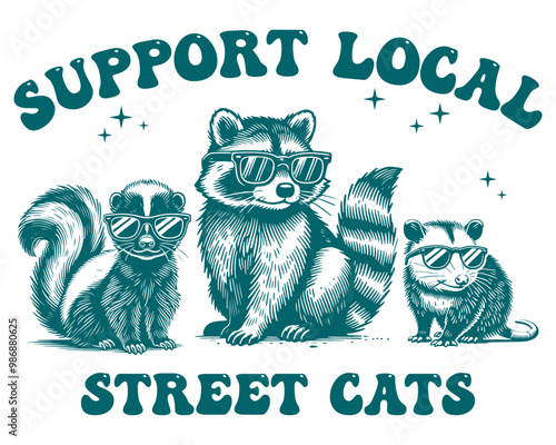 Animals standing in cool poses of a skunk, raccoon, and possum all donning stylish sunglasses. Support local street cats. Green color.