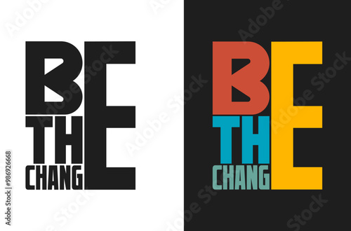 Empowering 'Be the Change' Stock Vector Image for Positive Design