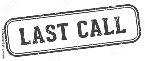 LAST CALL STAMP