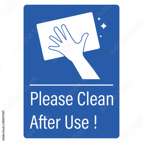 Isolated label pictogram please clean after use, for office, restaurant, restroom blue instruction sign