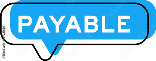 Speech banner and blue shade with word payable on white background